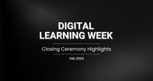 Digital Learning Week Closing Ceremony